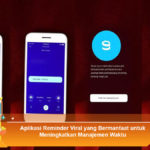 Aplikasi-Reminder-Viral-yang-Bermanfaat-untuk-Meningkatkan-Manajemen-Waktu