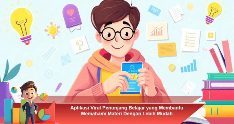 Aplikasi-Viral-Penunjang-Belajar-yang-Membantu-Memahami-Materi-Dengan-Lebih-Mudah