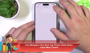 Cara-Mengatur-Fitur-Back-Tap-iPhone-Untuk-Akses-Cepat-Menu-Favorit