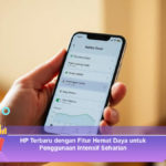 HP-Terbaru-dengan-Fitur-Hemat-Daya-untuk-Penggunaan-Intensif-Seharian
