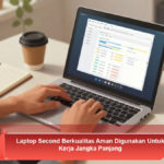 Laptop-Second-Berkualitas-Aman-Digunakan-Untuk-Kerja-Jangka-Panjang