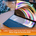 Laptop-Terbaik-Untuk-Desain-Grafis-dengan-Akurasi-Warna-Tinggi-dan-Performa-Stabil