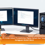PC-Andal-Untuk-Produktivitas-Digital-Sehari-Hari-Tanpa-Gangguan-Sistem-Berat