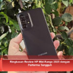 Ringkasan-Review-HP-Mid-Range-2025-dengan-Performa-Tangguh