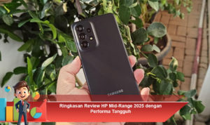 Ringkasan-Review-HP-Mid-Range-2025-dengan-Performa-Tangguh