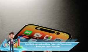 Tips-Mengoptimalkan-Mode-Fokus-di-iPhone-untuk-Pekerjaan-Lebih-Produktif