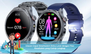 Ulasan-Cepat-Smartwatch-Entry-Level-dengan-Fitur-Kesehatan-yang-Cukup-Lengkap
