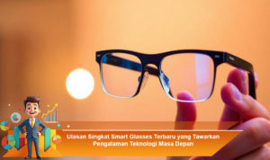 Ulasan-Singkat-Smart-Glasses-Terbaru-yang-Tawarkan-Pengalaman-Teknologi-Masa-Depan