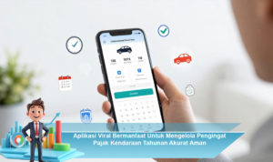 Aplikasi-Viral-Bermanfaat-Untuk-Mengelola-Pengingat-Pajak-Kendaraan-Tahunan-Akurat-Aman
