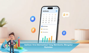 Aplikasi-Viral-Bermanfaat-Yang-Membantu-Mengatur-Rutinitas-2