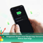 Pengaturan-iPhone-untuk-Mengurangi-Konsumsi-Baterai-Saat-Siaga