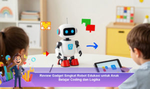 Review-Gadget-Singkat-Robot-Edukasi-untuk-Anak-Belajar-Coding-dan-Logika