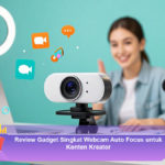 Review-Gadget-Singkat-Webcam-Auto-Focus-untuk-Konten-Kreator